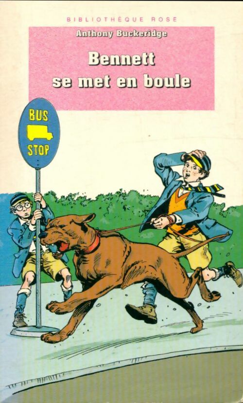 Livrenpoche : Bennett se met en boule - Anthony Malcolm Buckeridge - Livre