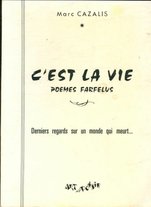 Livrenpoche : C'est la vie : Poèmes farfelus - Marc Cazalis - Livre