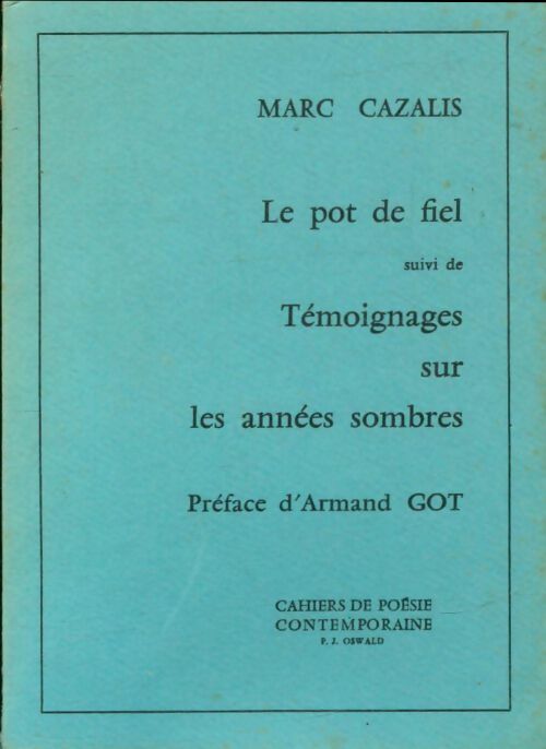 Livrenpoche : Le pot de fiel - Marc Cazalis - Livre