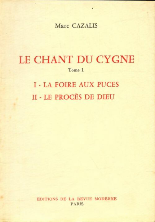 Livrenpoche : La chant du cygne Tome I - Marc Cazalis - Livre