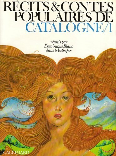 Livrenpoche : Récits & contes populaires de Catalogne Tome I - Collectif - Livre
