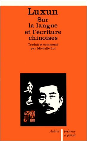 Livrenpoche : Sur la langue et de l'écriture chinoises - Luxun - Livre