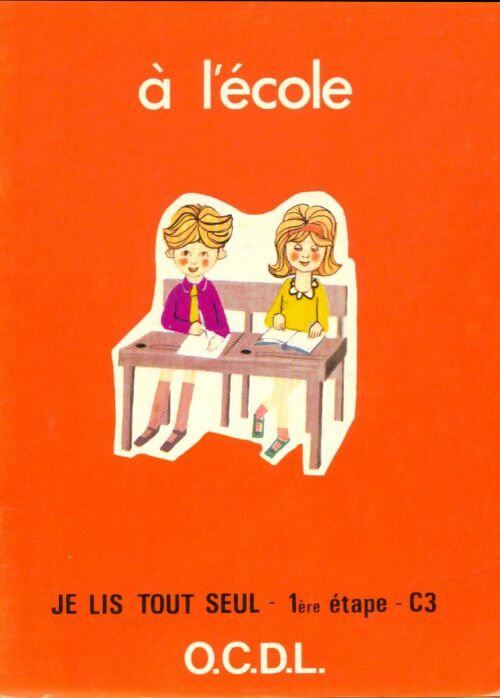 Livrenpoche : Je lis tout seul 1ère étape C3 : A l'école - J. Melser - Livre