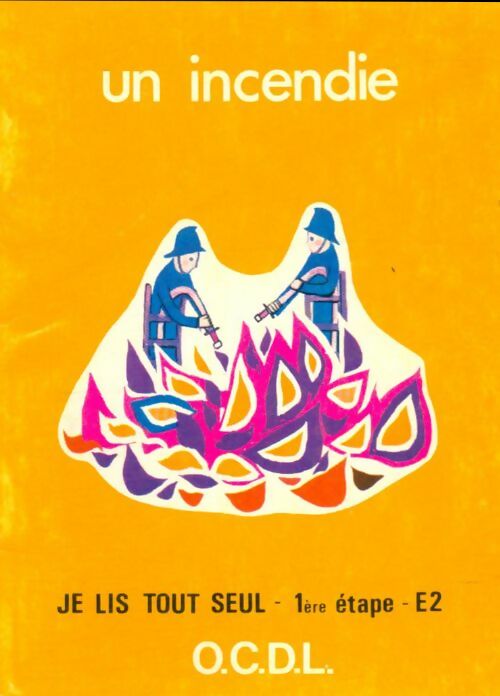 Livrenpoche : Je lis tout seul 1ère étape E2 : Un incendie - J. Melser - Livre