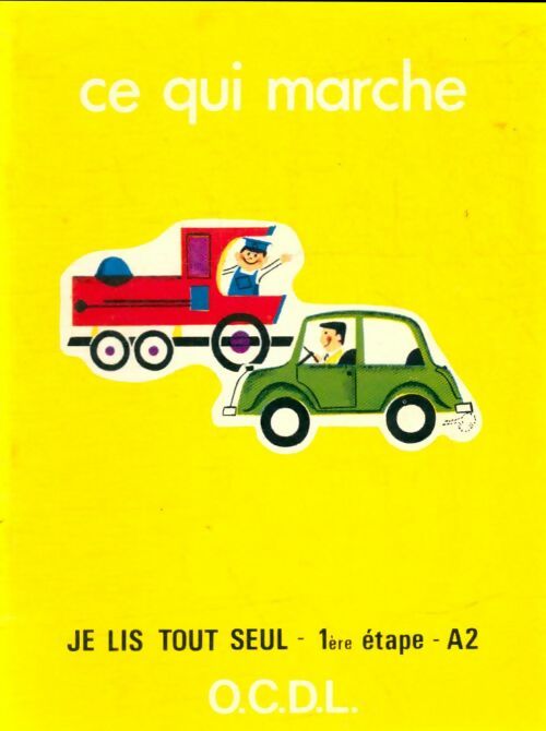 Livrenpoche : Je lis tout seul 1ère étape A2 : Ce qui marche - J. Melser - Livre