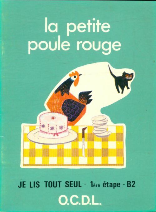 Livrenpoche : Je lis tout seul 1ère étape B2 : La petite poule rouge - J. Melser - Livre