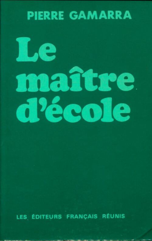 Livrenpoche : Le maître d'école - Pierre Gamarra - Livre