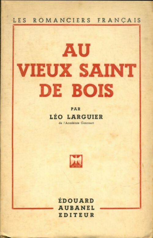 Livrenpoche : Au vieux saint de bois - Léo Larguier - Livre