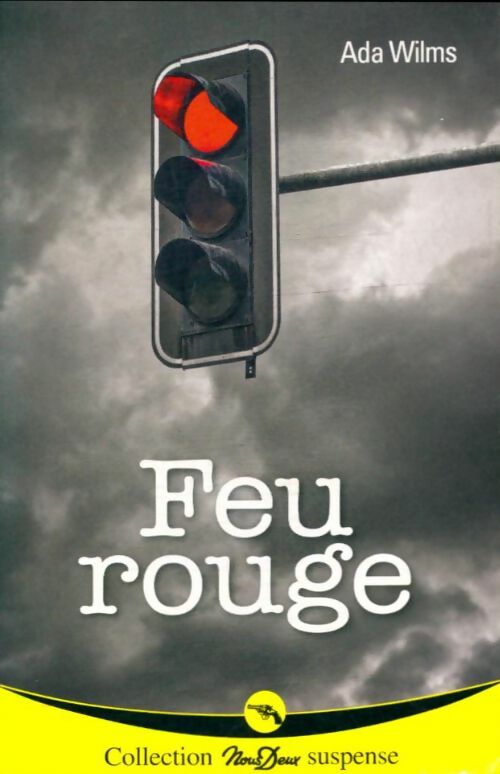 Livrenpoche : Feu rouge - Ada Wilms - Livre