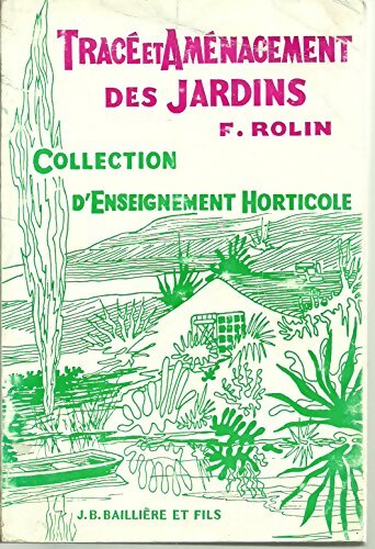 Livrenpoche : Tracé et aménagement des jardins - F. Rolin - Livre