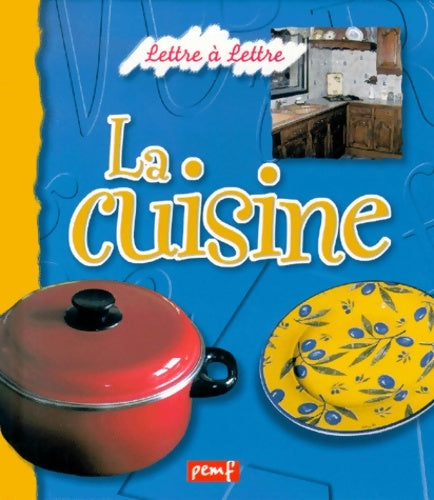 Livrenpoche : La cuisine - Pemf - Livre