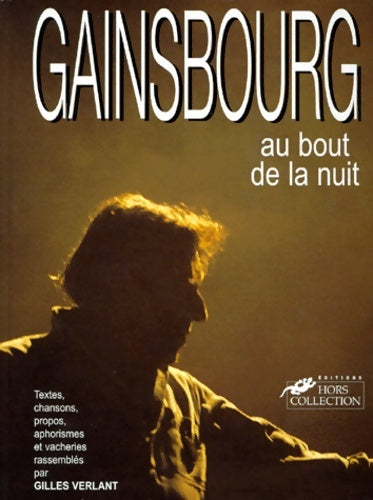 Livrenpoche : Gainsbourg au bout de la nuit - Gilles Verlant - Livre