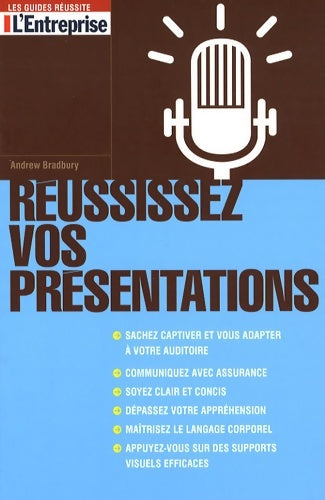 Livrenpoche : REUSSISSEZ VOS PRESENTATIONS - Andrew Bradbury - Livre