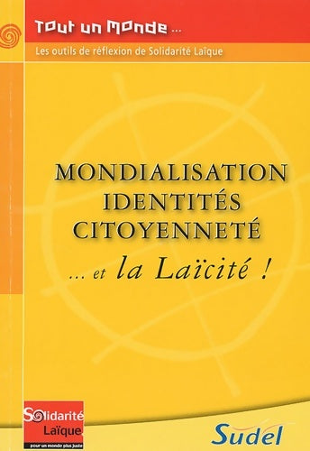 Livrenpoche : Mondialisation Identités Citoyenneté   et la Laïcité - Michelle Fravega - Livre