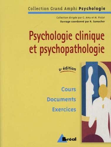 Livrenpoche : Psychologie clinique et psychopathologique : Premier et second cycles universitaires - Robert Samacher - Livre