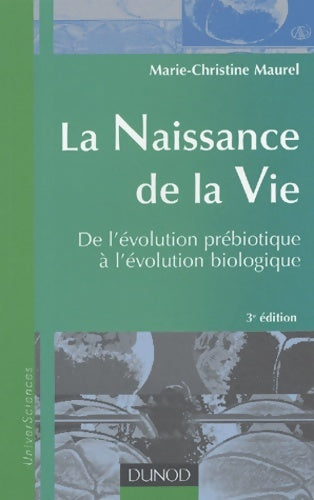 Livrenpoche : La naissance de la Vie - Marie-Christine Maurel - Livre
