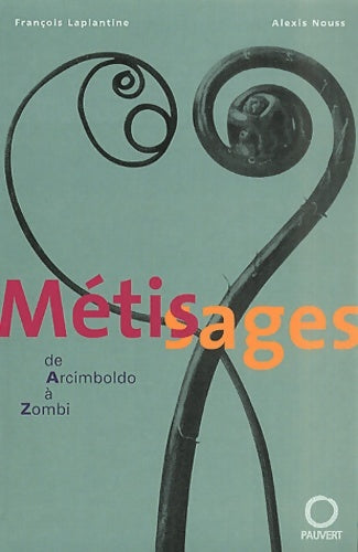 Livrenpoche : Dictionnaire des métissages - François Laplantine - Livre