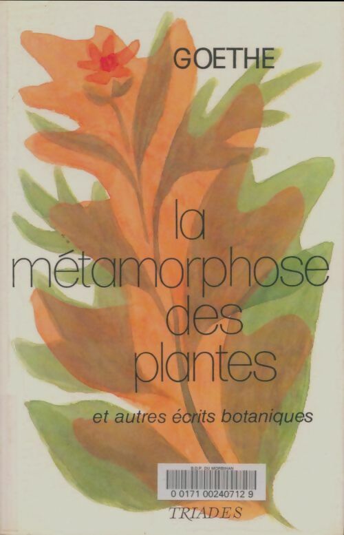 Livrenpoche : La métamorphose des plantes et autres récrits botaniques - Johann Wolfgang Von Goethe - Livre