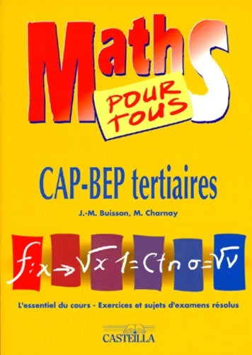 Livrenpoche : Maths pour tous : CAP-BEP tertiaires - Marc Charnay - Livre