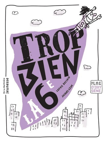 Livrenpoche : Trop bien la 6e - Sophie Bresdin - Livre