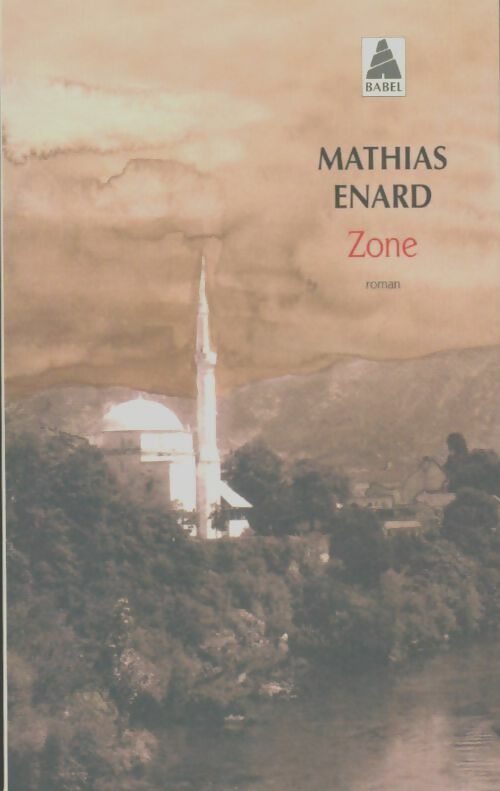 Livrenpoche : Zone - Mathias Enard - Livre