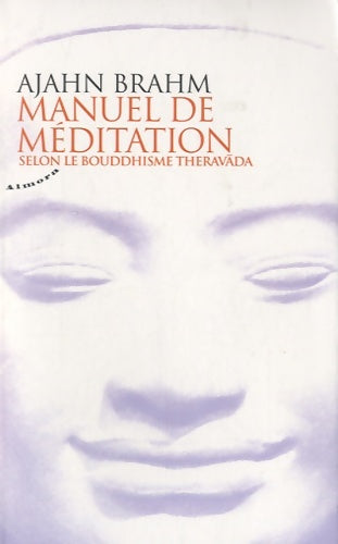 Livrenpoche : Manuel de méditation selon le bouddhisme theravada - Ajahn Brahm - Livre