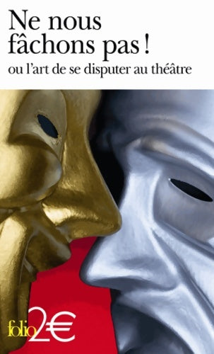 Livrenpoche : Ne nous fâchons pas ! : Ou l'art de se disputer au théâtre - Collectif - Livre