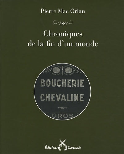 Livrenpoche : Chroniques de la fin d'un monde - Pierre Mac Orlan - Livre