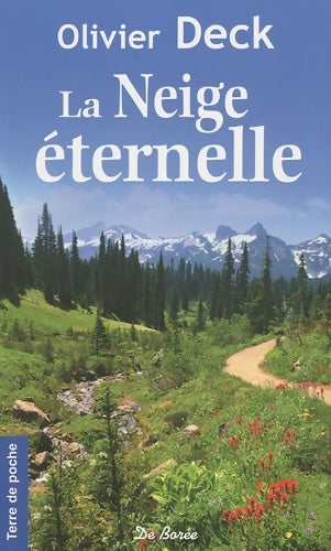 Livrenpoche : La neige éternelle - Olivier Deck - Livre