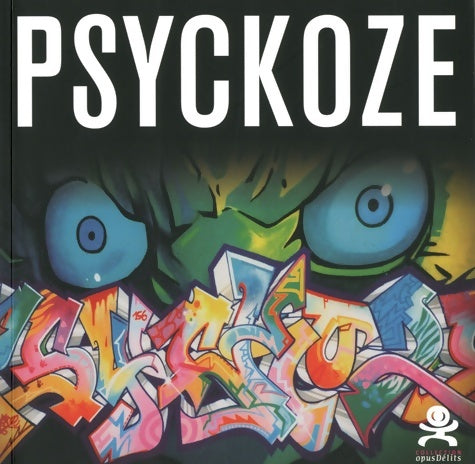 Livrenpoche : Psyckoze : Opus délits 1 - Collectif - Livre