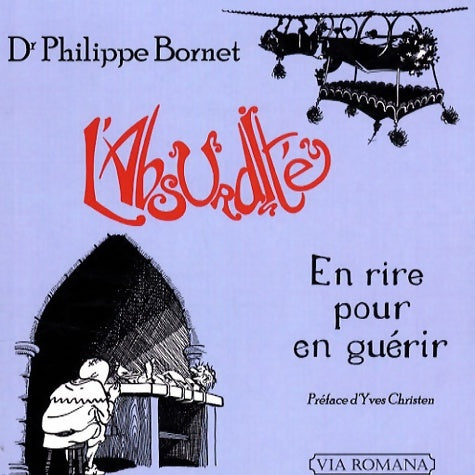 Livrenpoche : L'absurdité : En rire pour en guérir - Philippe Bornet - Livre