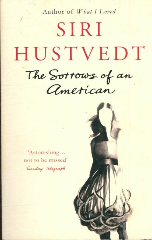Livrenpoche : The Sorrows of an American - Siri Hustvedt - Livre