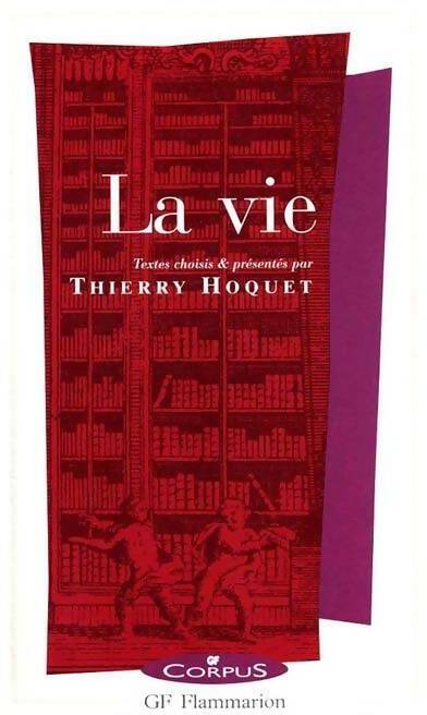 Livrenpoche : La vie - Collectif, Thierry Hoquet - Livre