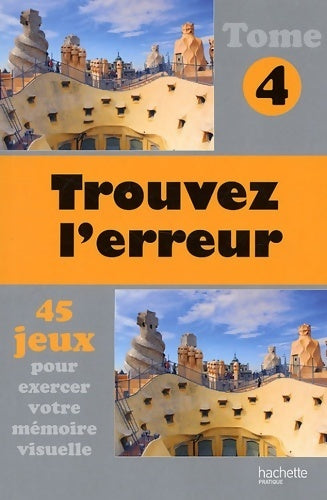 Livrenpoche : Trouvez l'erreur Tome IV - Collectif, Hachette - Livre