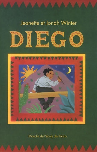 Livrenpoche : Diego - Jeanette Winter - Livre