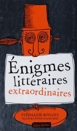 Livrenpoche : Enigmes littéraires extraordinaires - Stéphanie Bouvet - Livre