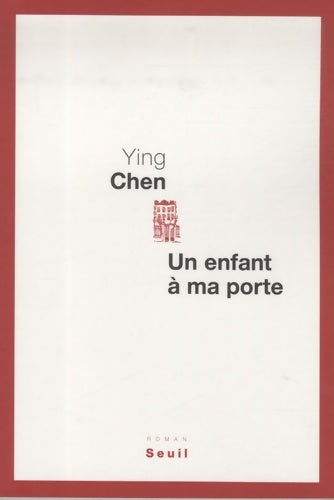 Livrenpoche : Un enfant à ma porte - Ying Chen - Livre