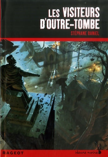 Livrenpoche : Les visiteurs d'Outre-Tombe - Stéphane Daniel - Livre
