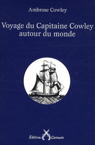 Livrenpoche : Voyage du capitaine cowley autour du monde - Ambrose Cowley - Livre