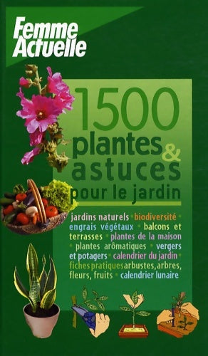 Livrenpoche : 1500 plantes & astuces pour le jardin - Collectif - Livre
