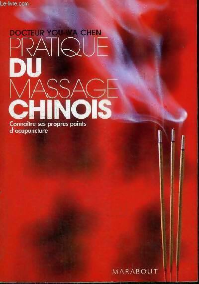 Livrenpoche : Pratique du massage chinois - You-wa Chen - Livre