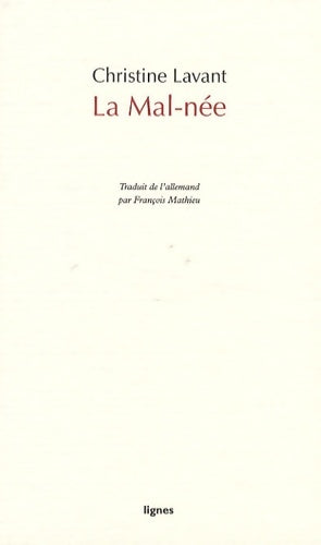Livrenpoche : La mal-née - Christine Lavant - Livre