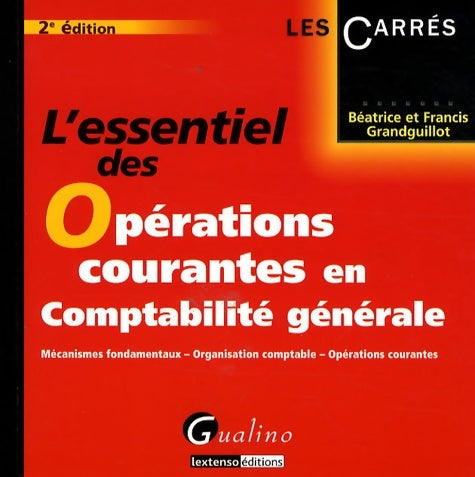 Livrenpoche : L'essentiel des opérations courantes en comptabilité générale - Béatrice Grandguillot - Livre