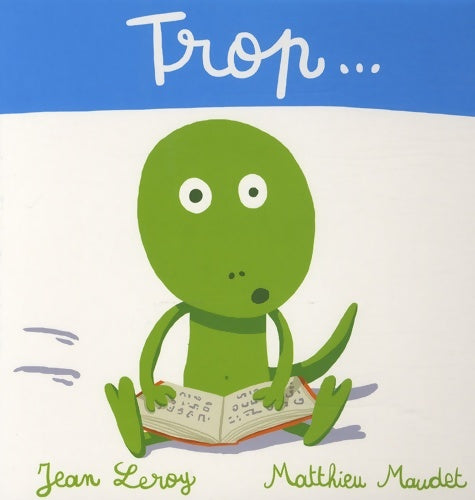 Livrenpoche : Trop - Jean Leroy - Livre