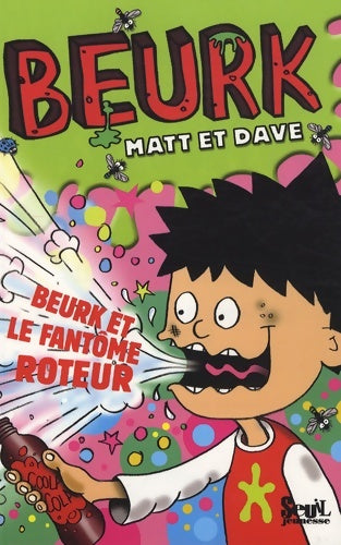 Livrenpoche : Beurk et le fantôme roteur ; beurk et la télécommande de l'enfer - Matt - Livre