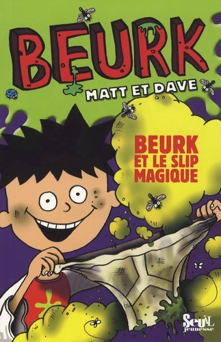Livrenpoche : Beurk et le slip magique - Matt - Livre