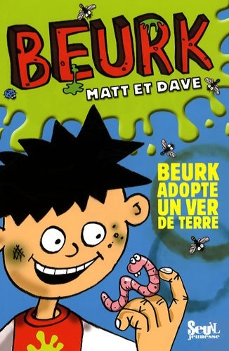 Livrenpoche : Beurk adopte un ver de terre - Matt - Livre