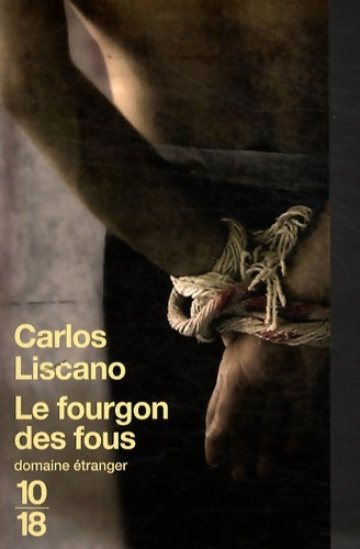 Livrenpoche : Le fourgon des fous - Carlos Liscano - Livre