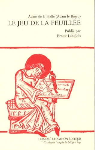 Livrenpoche : Le jeu de la feuillée : Edition en ancien français - Adam De La Halle - Livre