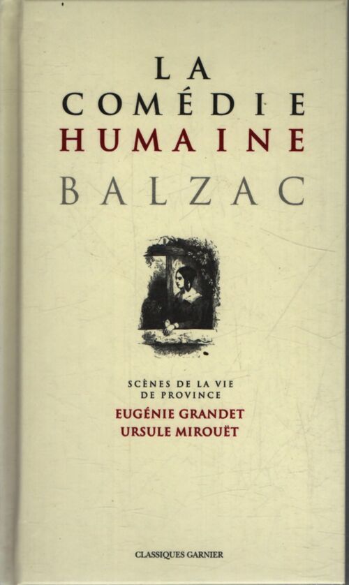 Scènes de la vie de province : Eugénie grandet ; ursule mirouët et deux scènes de la vie privée - Honoré De Balzac - Livre